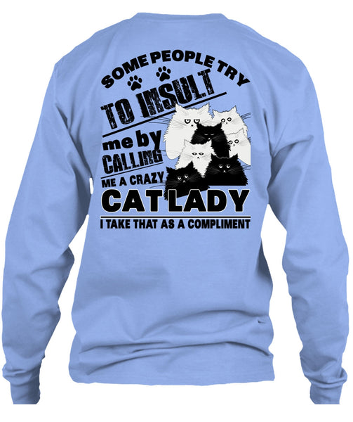 Calling Me A Crazy Cat Lady T Shirt, I Love My Cat T Shirt