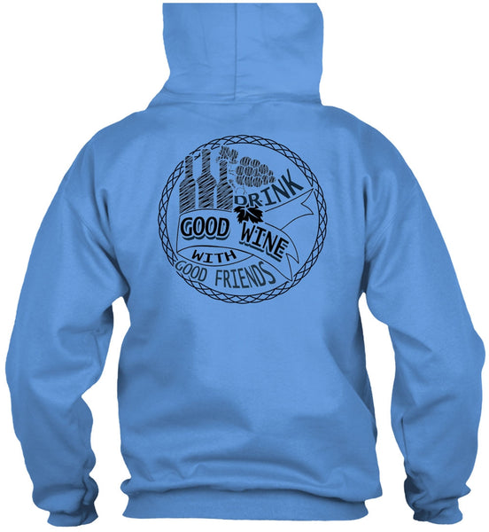 Good Drink Wine With Good Friends T Shirt, I Love Wine T Shirt