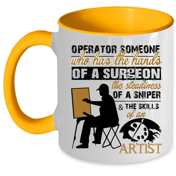 The Skills Of An Artist Coffee Mug, Operator Accent Mug