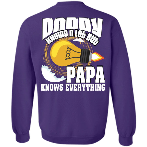 Papa Knows Everything T Shirt, I Love Papa Sweatshirt