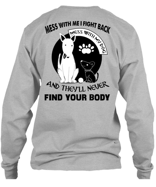 I Fight Back Mess With My Dog T Shirt, Loving T Shirt