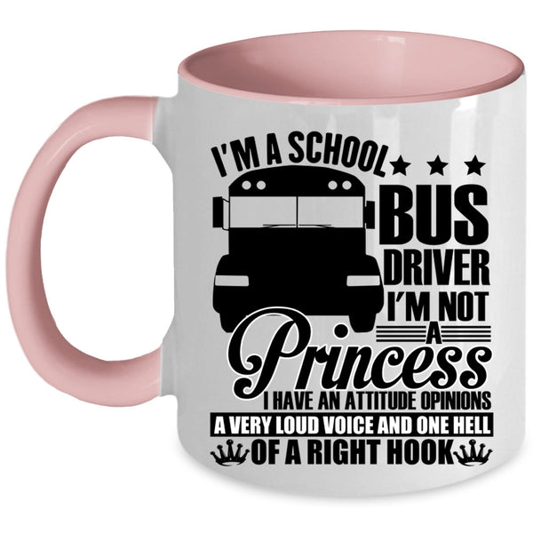Funny Gift For Driver Coffee Mug, I'm A School Bus Driver Accent Mug