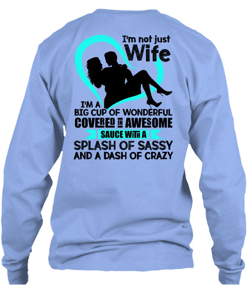I'm Not Just Wife T Shirt, I Love Wife T Shirt