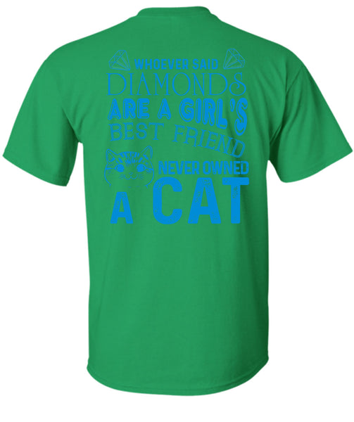 Diamonds Are A Girl's Best Friend Never Owned A Cat T Shirt, My Favorite T Shirt