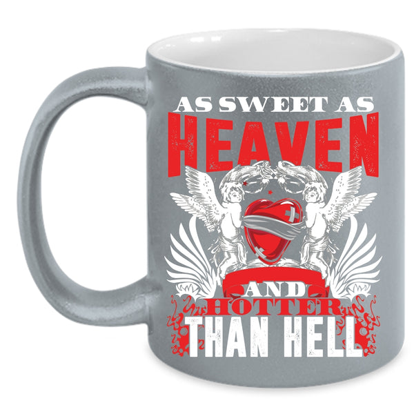 As Sweet As Heaven Coffee Mug, Hotter Than Hell Coffee Cup