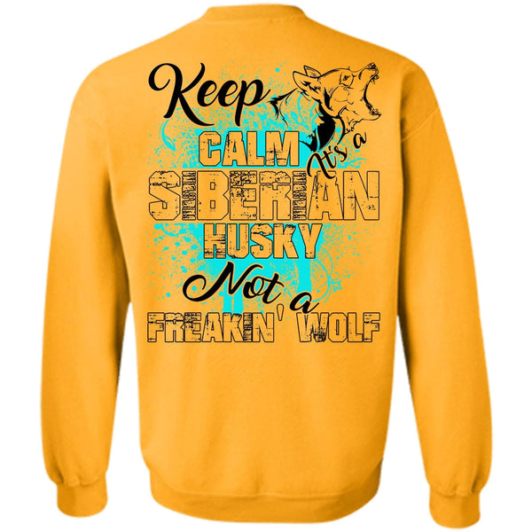 I Love Dog T Shirt, Keep Calm Siberian Husky Sweatshirt