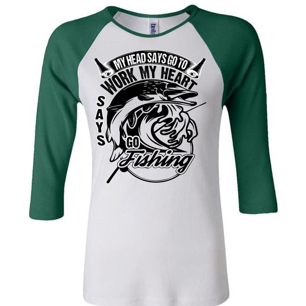 Work My Heart Says Go Fishing T Shirt, I Love Fishing T Shirt, Awesome T-Shirts