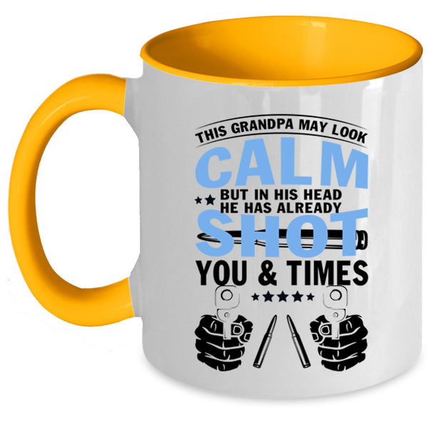 Cool Grandpa Coffee Mug, This Grandpa May Look Calm Accent Mug