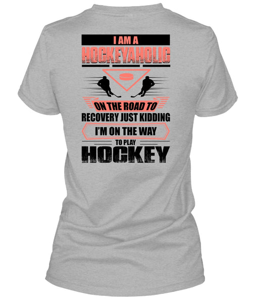 I Am A Hockeyaholic T Shirt, I Love Hockey T Shirt