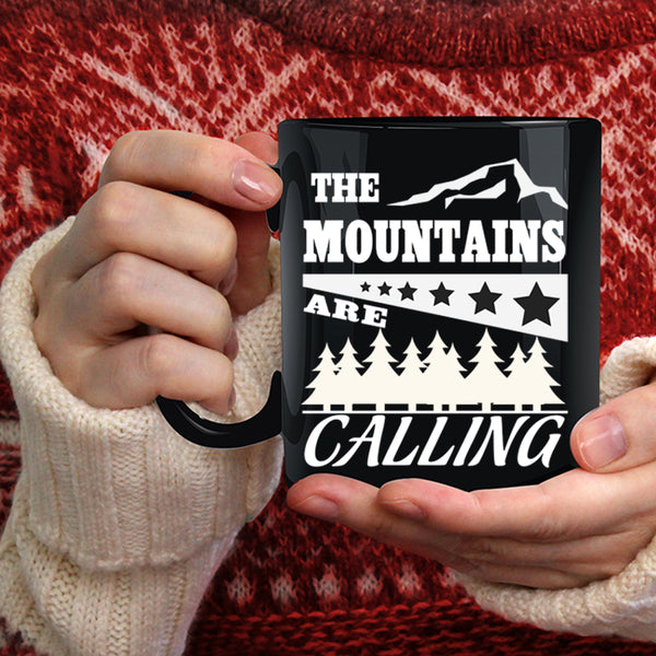 The Mountants Are Calling Coffee Mug, Outdoor Coffee Cup