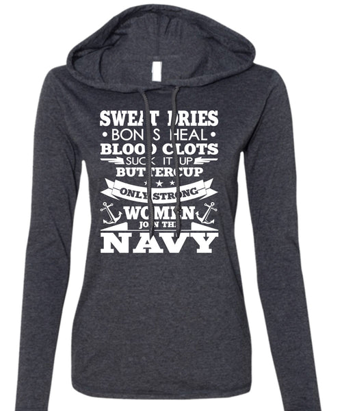 Women Join The Navy T Shirt, Sweat Dries T Shirt (Anvil Ladies Ringspun Hooded)