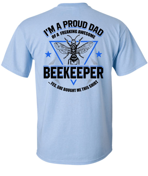 I'm A Proud Dad T Shirt, I Love Beekeeper T Shirt