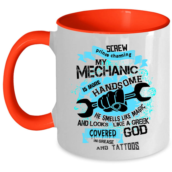 Tattooed Mechanic Coffee Mug, My Mechanic Is More Handsome Accent Mug