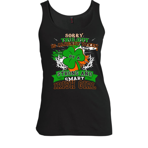 I'm Already Taken T Shirt, Taken By A Irish Girl T Shirt, Cool T Shirt