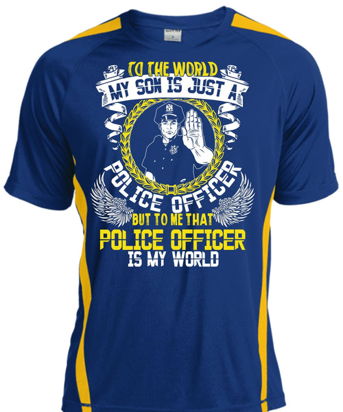 Police Officer Is My World T Shirt, My Son Is Just A Police Officer T Shirt, Cool Shirt