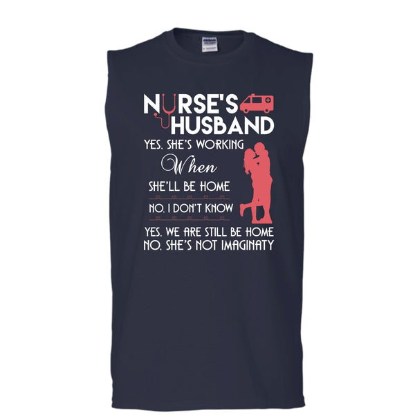 Nurse's Husband T Shirt, Yes We Are Still Be Home T Shirt, Cool T Shirt (Men's Cotton Sleeveless)
