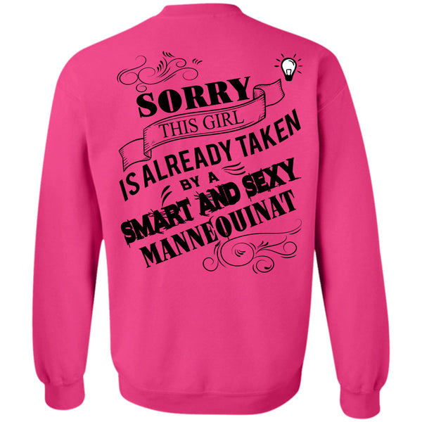 Being A Designer T Shirt, This Girl Is Already Taken By A Smart Mannequinat Sweatshirt