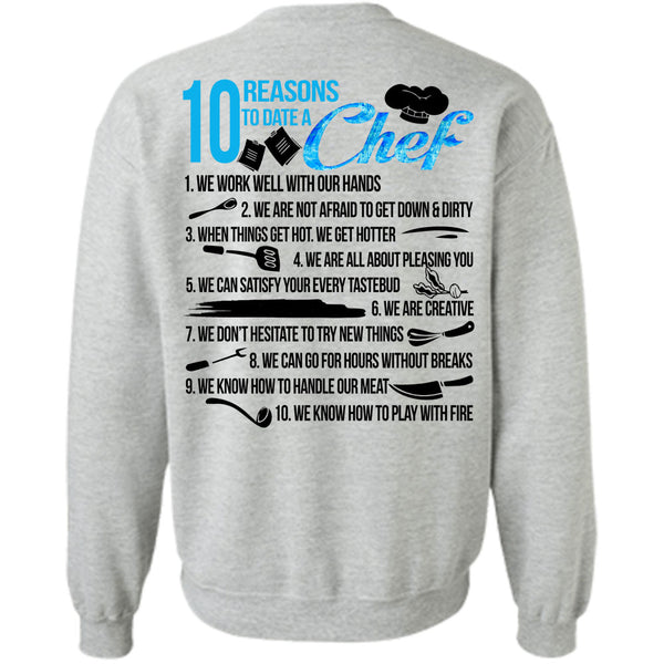 Being A Cooker T Shirt, 10 Reasons To Date A Chef Sweatshirt