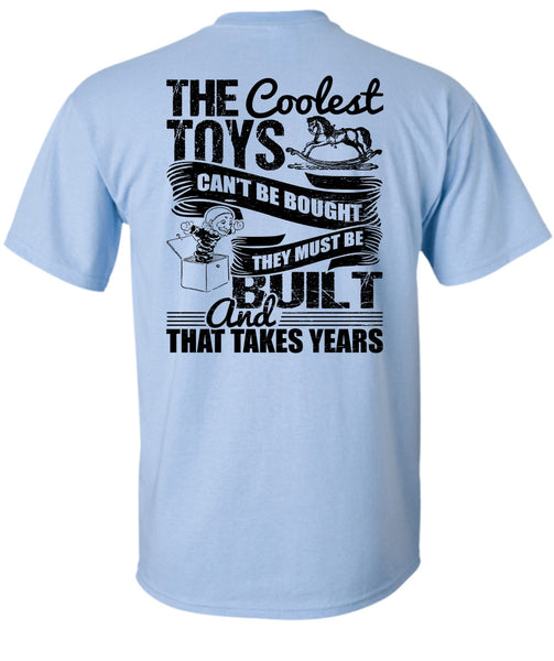 The Coolest Toys Can't Be Bought T Shirt, I Love Son T Shirt