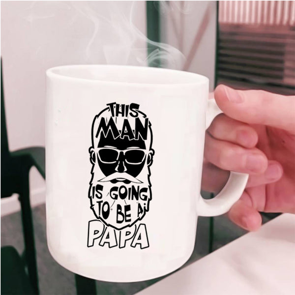 Awesome Papa Coffee Mug, This Man Is Going To Be A Papa Cup