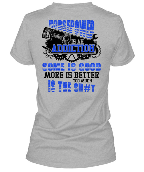 Horsepower Is An Addiction T Shirt, I Love Mechanic T Shirt
