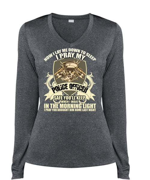 I Pray My Police Officer T Shirt, The Morning Light T Shirt, Cool Shirt (Ladies LS Heather V-Neck)