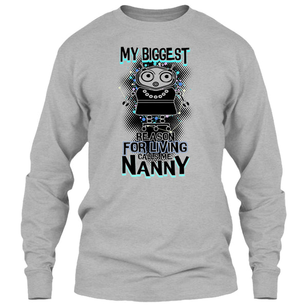 My Biggest Reason For Living T Shirt, Coolest Nanny Ever T Shirt