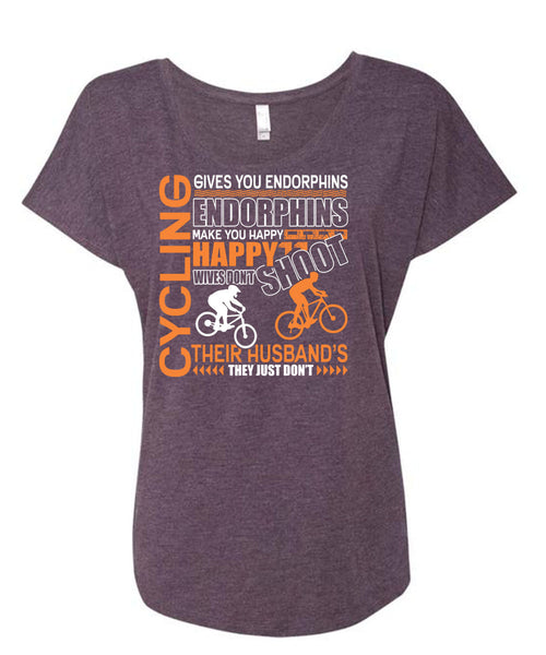Cycling Gives You Endorphins T Shirt, Make You Happy T Shirt, Cool Shirt (Ladies' Triblend Dolman Sleeve)