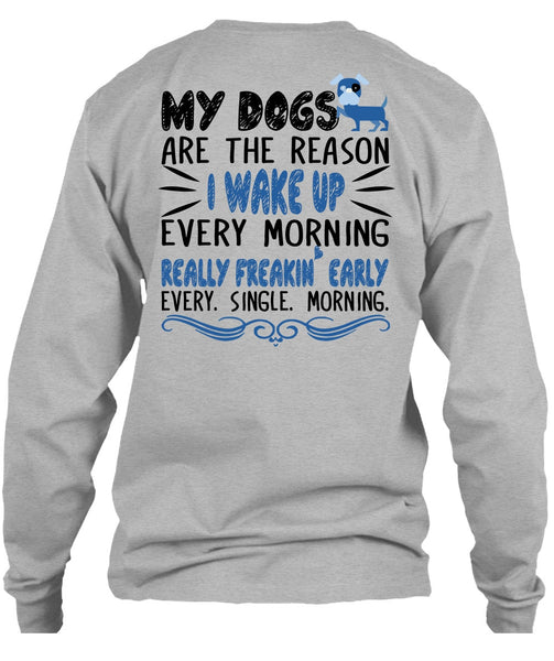 My Dogs Are The Reason T Shirt, Favorite T Shirt