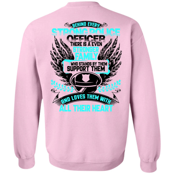 I Love Police T Shirt, Behind Every Strong Police Officer Sweatshirt
