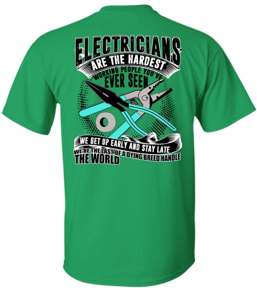 Electricians Are The Hardest Working T Shirt, I Love Electrician T Shirt