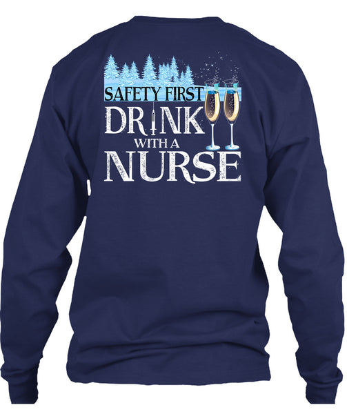 Safety First Drink With A Nurse T Shirt, I Love Christmas T Shirt