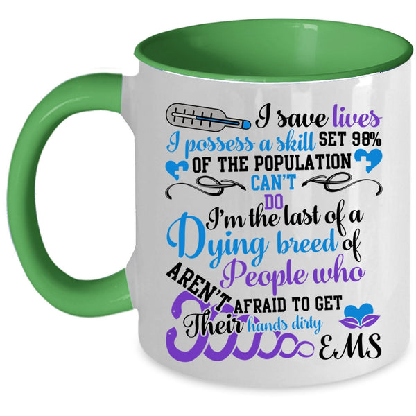 Cute Gift For Nurses Coffee Mug, I Save Lives Accent Mug