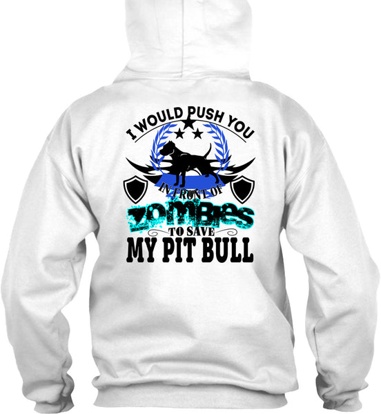 Zombies To Save My Pit Bull T Shirt, I Love Dogs T Shirt