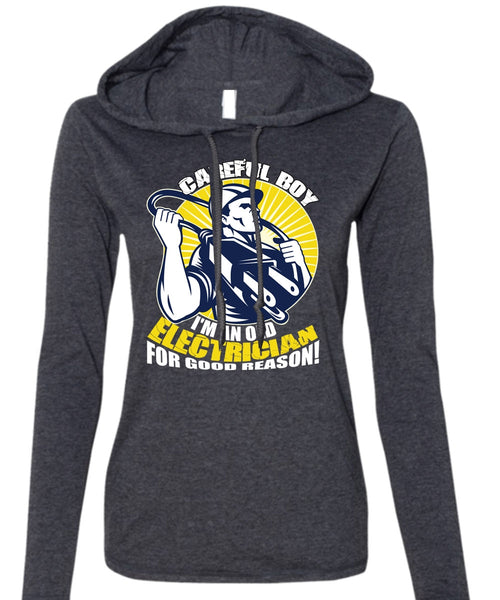 I'm An Old Electrician T Shirt, Being An Electrician T Shirt (Anvil Ladies Ringspun Hooded)