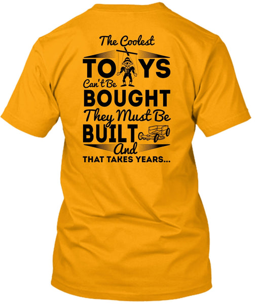 The Coolest Toys T Shirt, I Love My Life T Shirt