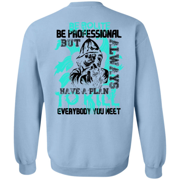 I Love Gunning T Shirt, Be Polite Be Professional Sweatshirt