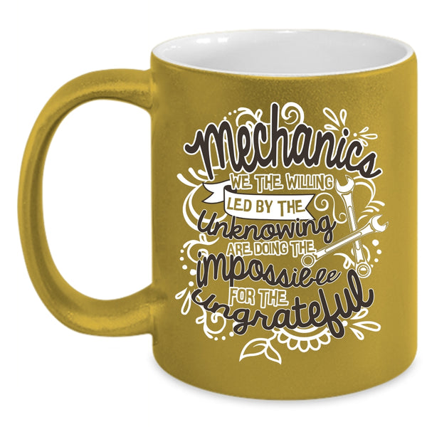 Mechanics Coffee Mug, Cute Gift For Mechanics Coffee Cup