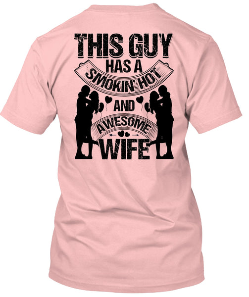 Smoking Hot And Awesome Wife T Shirt, I Love Husband T Shirt