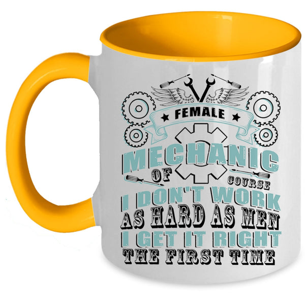 I Don't Work As Hard As Men Coffee Mug, Female Mechanic Accent Mug