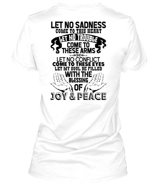 Blessing Of Joy And Peace T Shirt, I Love My Life T Shirt