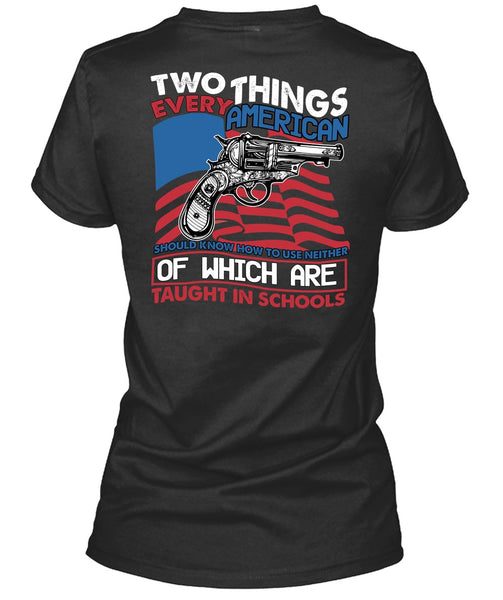 Two Things Every American T Shirt, Being A Gunner T Shirt