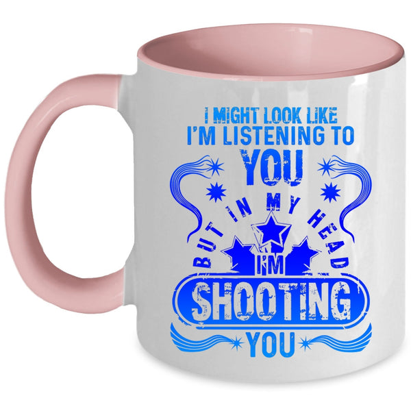 Funny Photographer Coffee Mug, In My Head I'm Shooting You Accent Mug