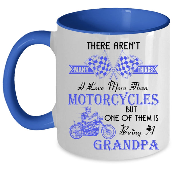 Being A Grandpa Coffee Mug, I Love Motorcycles Accent Mug