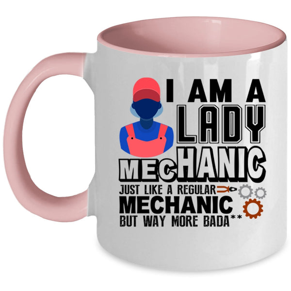 Gift For Wife Coffee Mug, I Am A Lady Mechanic Accent Mug
