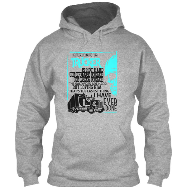 Loving A Trucker T Shirt, Coolest Trucker T Shirt