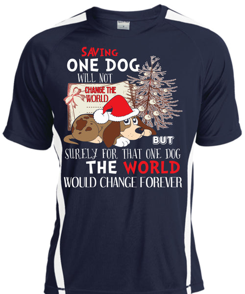 Saving One Dog Will Not Change The World T Shirt, I Love Christmas T Shirt, Cool Shirt