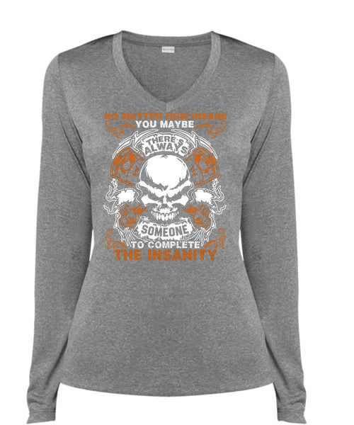 No Matter How Insane T Shirt, Being A Mechanic T Shirt, Cool Shirt (Ladies LS Heather V-Neck)