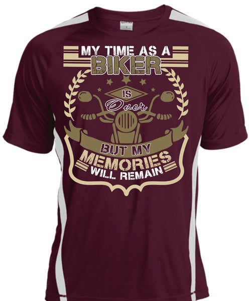 My Time As A Biker Is Over T Shirt, Being A Biker T Shirt, Cool Shirt