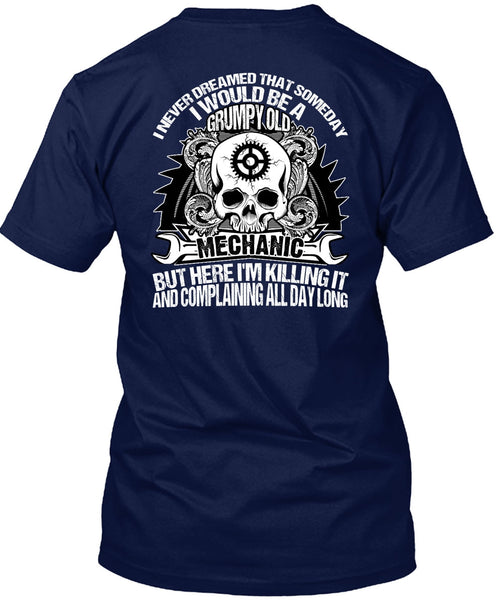 Grumpy Old Mechanic T Shirt, Being A Mechanic T Shirt